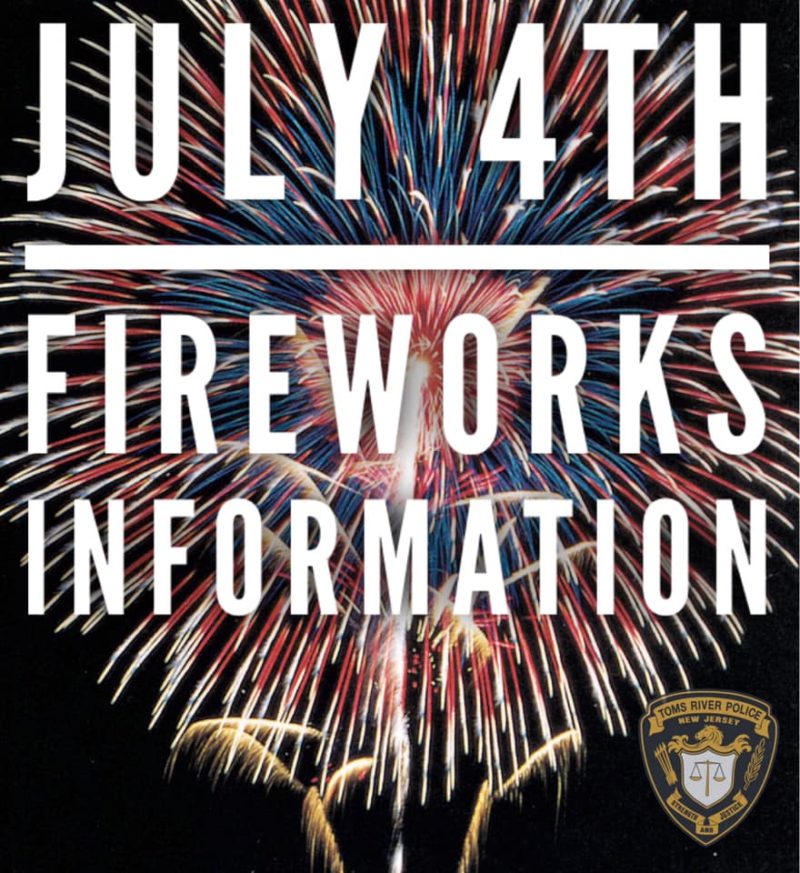 Fireworks Information Toms River Police Department